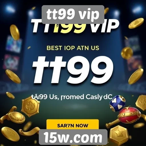 Promoções e bônus oferecidos pelo tt99 vip